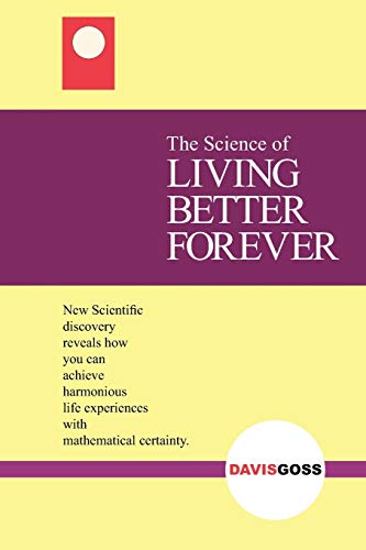 Science of Living Better Forever [Paperback]