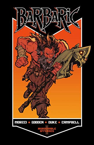 BARBARIC Vol. 1 Murderable Offenses [Paperback]
