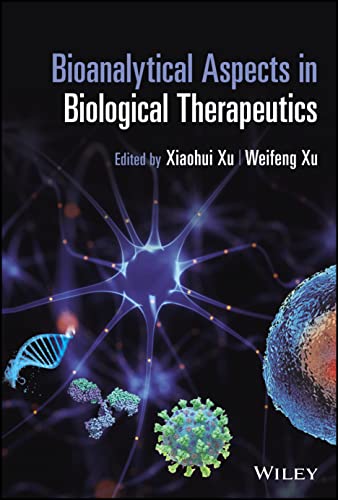 Bioanalytical Aspects in Biological Therapeutics [Hardcover]