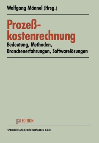Prozekostenrechnung Bedeutung  Methoden  Branchenerfahrungen  Softwarelsun [Paperback]