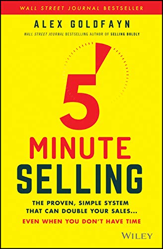 5-Minute Selling The Proven, Simple System That Can Double Your Sales ... Even  [Hardcover]