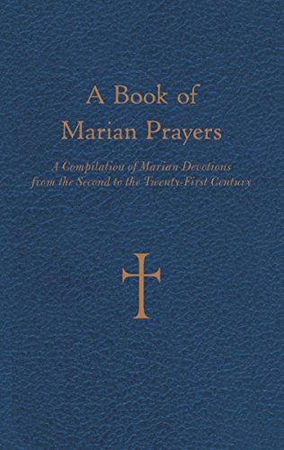 A Book Of Marian Prayers A Compilation Of Marian Devotions From The Second To T [Imitation Leather]
