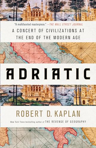 Adriatic A Concert of Civilizations at the End of the Modern Age [Paperback]