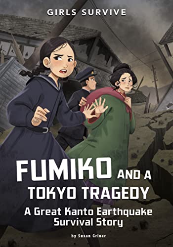 Fumiko and a Tokyo Tragedy A Great Kanto Earthquake Survival Story [Paperback]