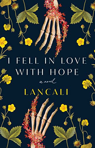 I Fell in Love with Hope A Novel [Paperback]