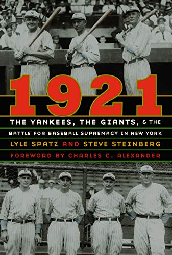 1921 The Yankees, The Giants, And The Battle For Baseball Supremacy In New York [Hardcover]