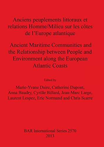 Anciens peuplements littoraux et relations Homme/Milieu sur les cotes de l'Europ [Paperback]