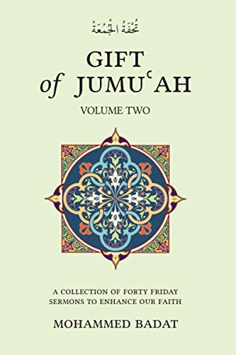 GIFT of JUMU&703AH  A COLLECTION of FORTY FRIDAY SERMONS to ENHANCE OUR FAITH [Paperback]