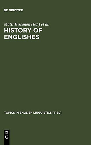 History of Englishes  New Methods and Interpretations in Historical Linguistics [Unknown]