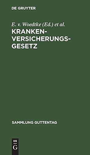 Krankenversicherungsgesetz  Text-Ausgabe MIT Einleitung, Anmerkungen, Anhang un [Hardcover]