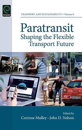 Paratransit Shaping The Flexible Transport Future (transport And Sustainability [Hardcover]