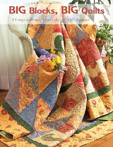 Big Blocks, Big Quilts 11 Easy Quilts with Layer Cake 10  x 10  Squares [Paperback]