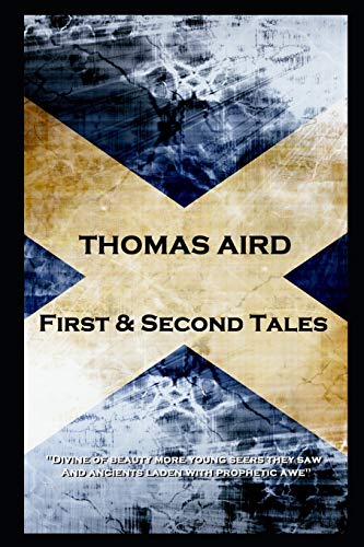 Thomas Aird - First & Second Tales  'Divine of Beauty More Young Seers They Saw [Paperback]