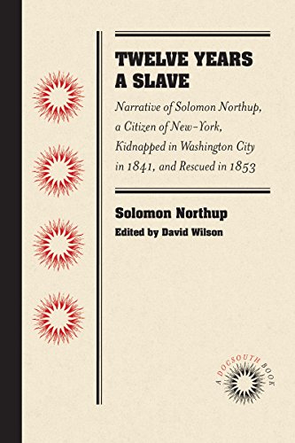 Twelve Years a Slave Narrative of Solomon Northup, a Citizen of New-York, Kidna [Paperback]