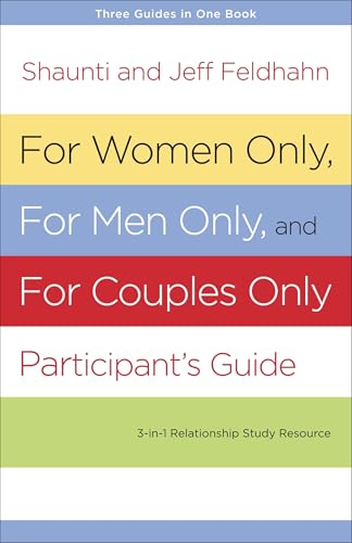 For Women Only, For Men Only, and For Couples Only Participant's Guide Three-in [Paperback]