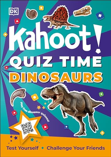 Kahoot Quiz Time Dinosaurs 250 Trivia Questions (with QR Codes Inside for 150  [Paperback]