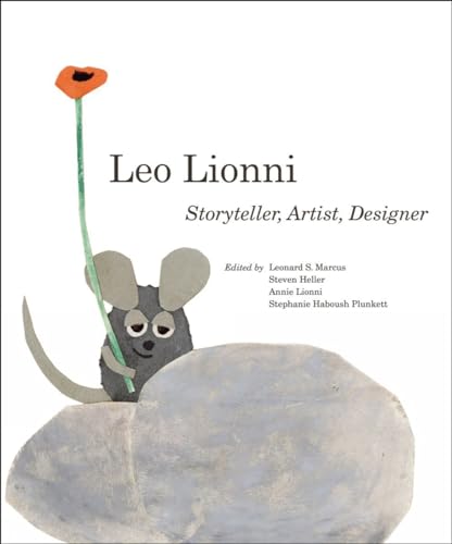 Leo Lionni Storyteller, Artist, Designer [Hardcover]