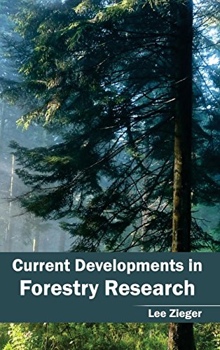 Current Developments In Forestry Research [Hardcover]
