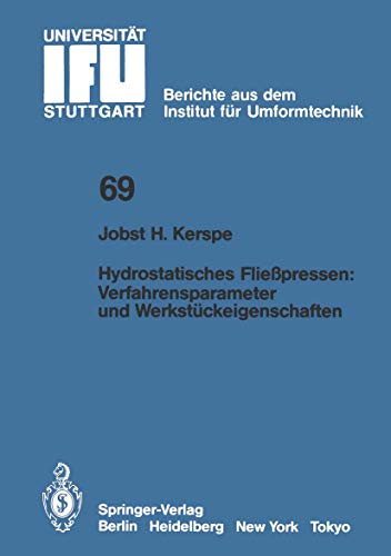 Hydrostatisches Fliepressen Verfahrensparameter und Werkstckeigenschaften [Paperback]