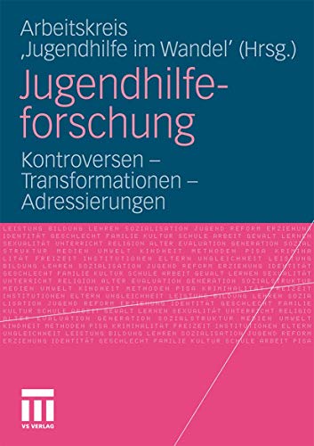 Jugendhilfeforschung Kontroversen - Transformationen - Adressierungen [Paperback]