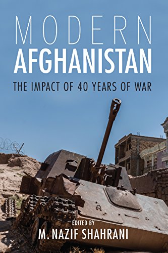 Modern Afghanistan The Impact of 40 Years of War [Hardcover]