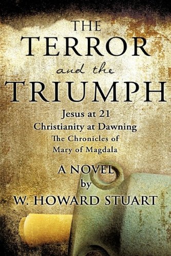 Terror and the Triumph  Jesus at 21 [Hardcover]