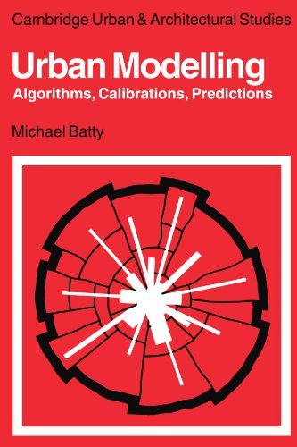 Urban Modelling Algorithms, Calibrations, Predictions [Paperback]