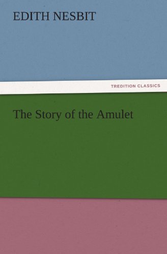 Story of the Amulet [Paperback]
