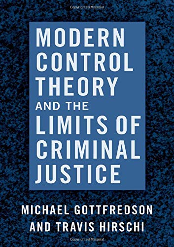 Modern Control Theory and the Limits of Criminal Justice [Paperback]