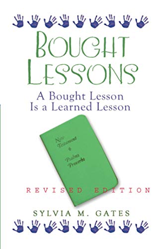 Bought Lessons  A Bouth Lesson Is a Lesson Learned [Paperback]