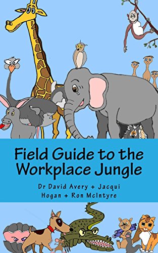 Field Guide To The Workplace Jungle [Paperback]