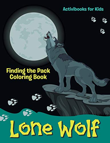 Lone Wolf  Finding the Pack Coloring Book [Paperback]