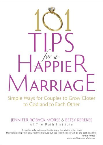 101 Tips For A Happier Marriage Simple Ways For Couples To Grow Closer To God A [Paperback]