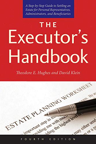 The Executor&39s Handbook A Step-by-Step Guide to Settling an Estate for Pers [Paperback]