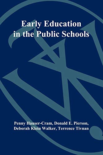 Early Education in the Public Schools Lessons from a Comprehensive Birth-to-Kin [Paperback]