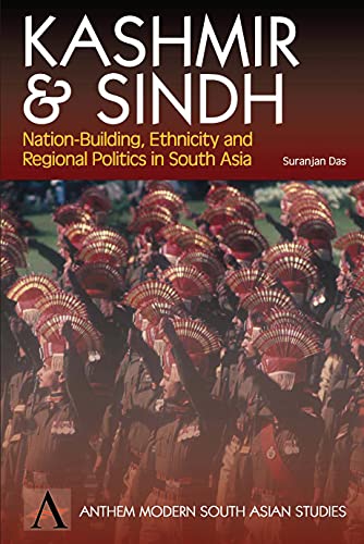 Kashmir and Sindh Nation-Building, Ethnicity and Regional Politics in South Asi [Paperback]