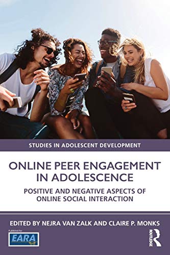 Online Peer Engagement in Adolescence Positive and Negative Aspects of Online S [Paperback]