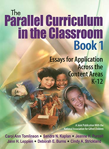 The Parallel Curriculum in the Classroom, Book 1 Essays for Application Across  [Hardcover]