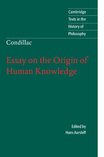 Condillac Essay on the Origin of Human Knowledge [Paperback]