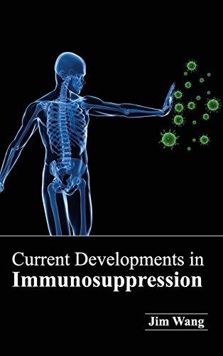 Current Developments In Immunosuppression [Hardcover]