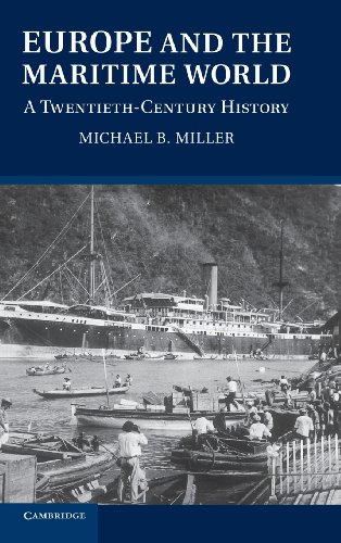Europe and the Maritime World A Twentieth Century History [Hardcover]