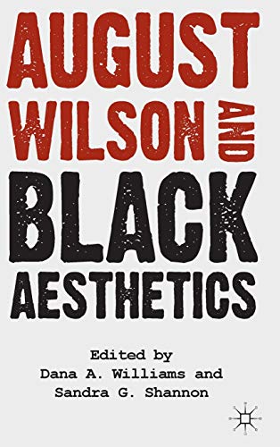 August Wilson and Black Aesthetics [Hardcover]