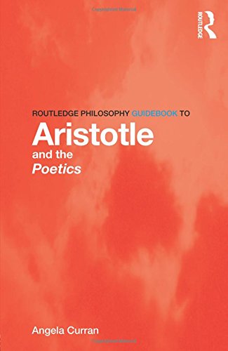 Routledge Philosophy Guidebook to Aristotle and the Poetics [Paperback]