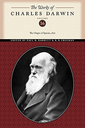 The Works of Charles Darwin, Volume 16 The Origin of Species, 1876 [Paperback]