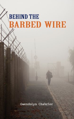 Behind The Barbed Wire [Paperback]