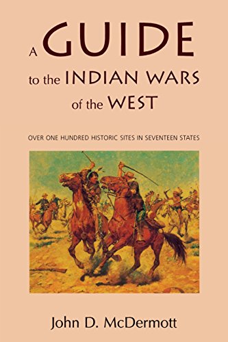 A Guide To The Indian Wars Of The West (bison Book) [Paperback]