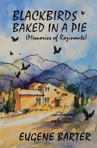 Blackbirds Baked In A Pie [Paperback]
