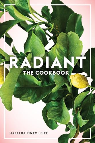 Radiant The Cookbook [Paperback]