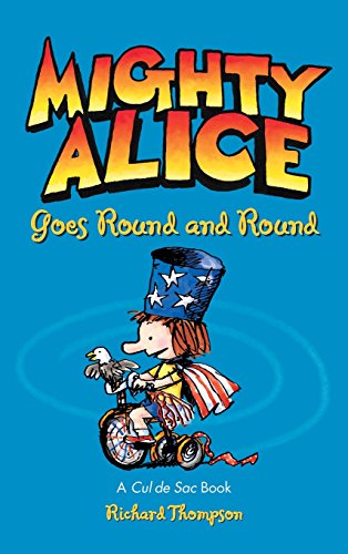 Mighty Alice Goes Round And Round A Cul De Sac Book [Hardcover]