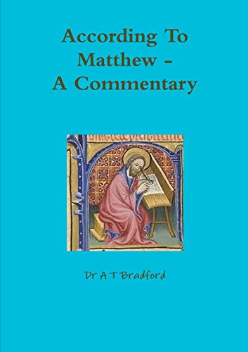 According To Matthew.  A Commentary [Paperback]